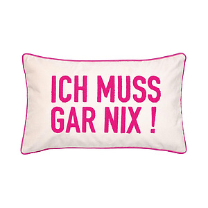 PAD Kissenh�lle Ich muss gar nix